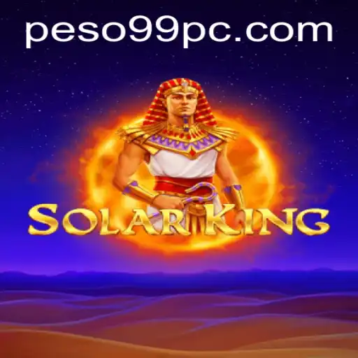 Unveiling SolarKing: The Ultimate Gaming Experience Combined with Peso99 Strategy